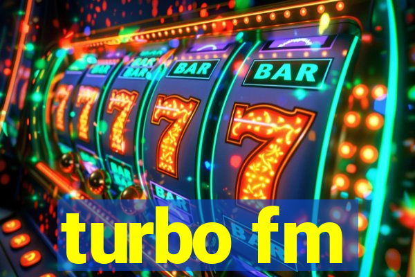 turbo fm