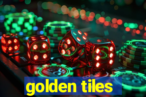 golden tiles