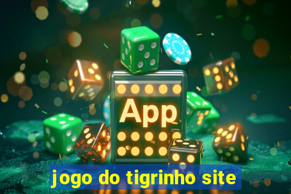 jogo do tigrinho site