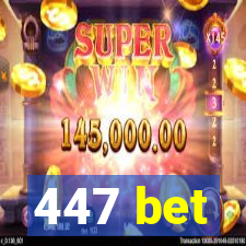 447 bet