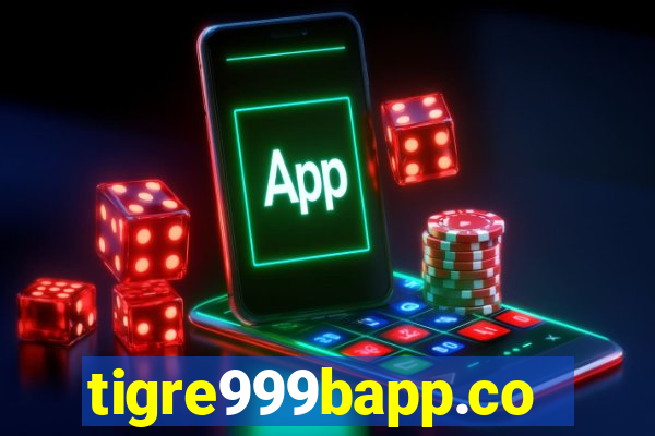 tigre999bapp.com