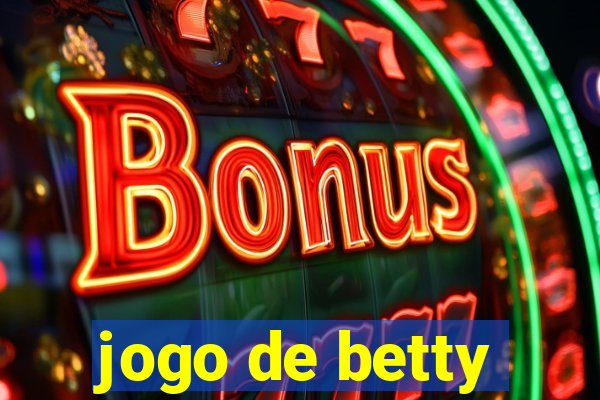 jogo de betty