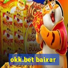 okk.bet baixar