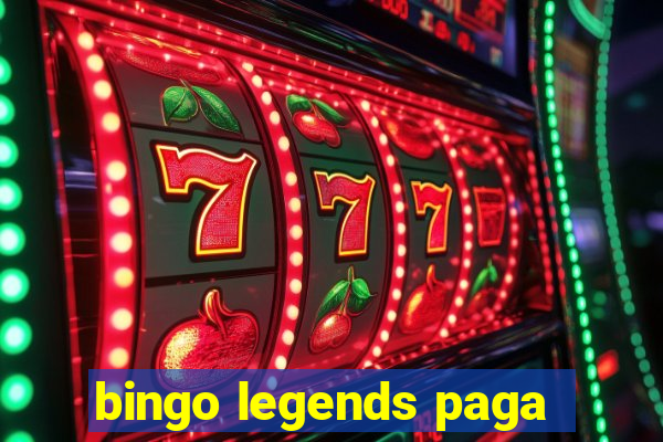 bingo legends paga