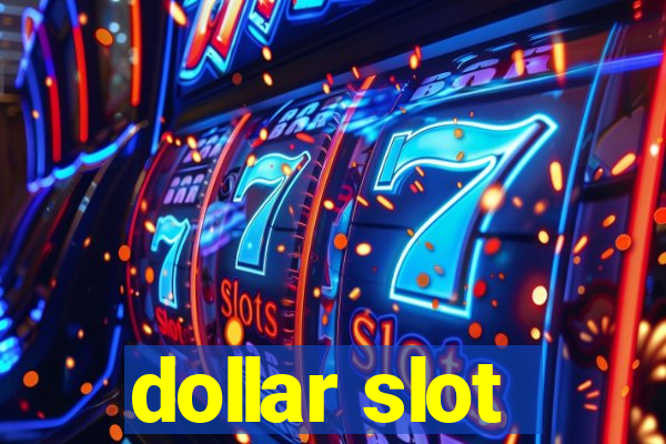 dollar slot