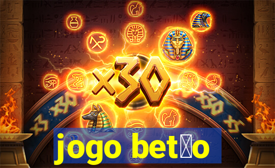 jogo bet茫o