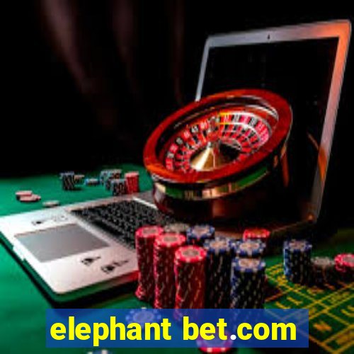 elephant bet.com