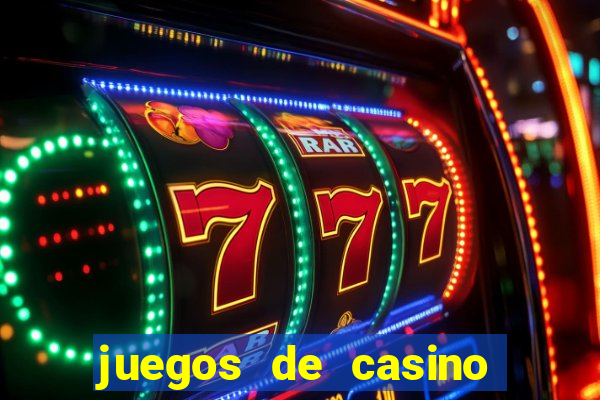 juegos de casino on line