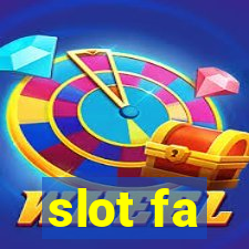 slot fa