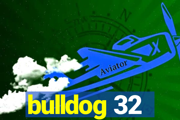 bulldog 32