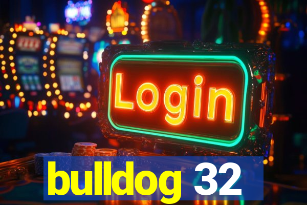 bulldog 32