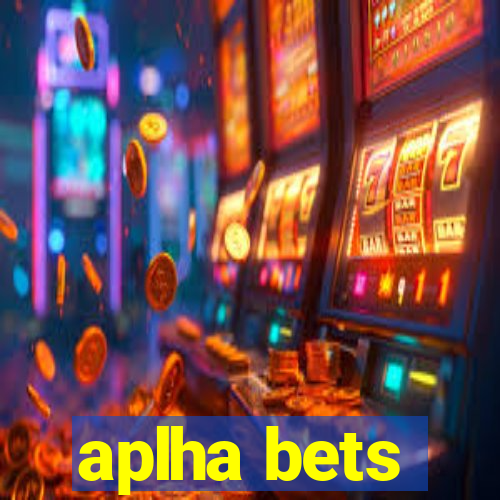 aplha bets