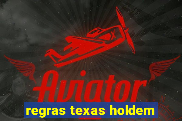 regras texas holdem