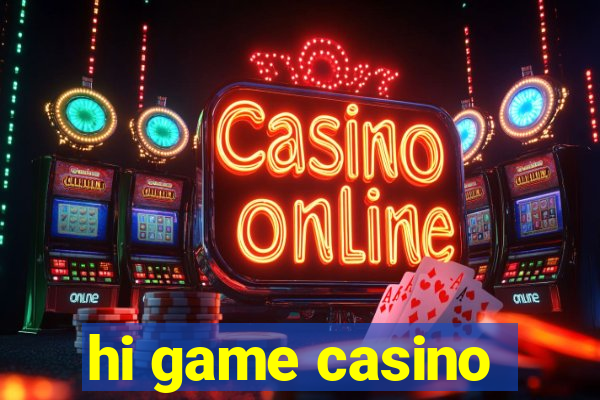 hi game casino