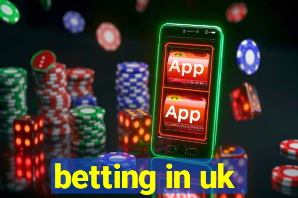 betting in uk