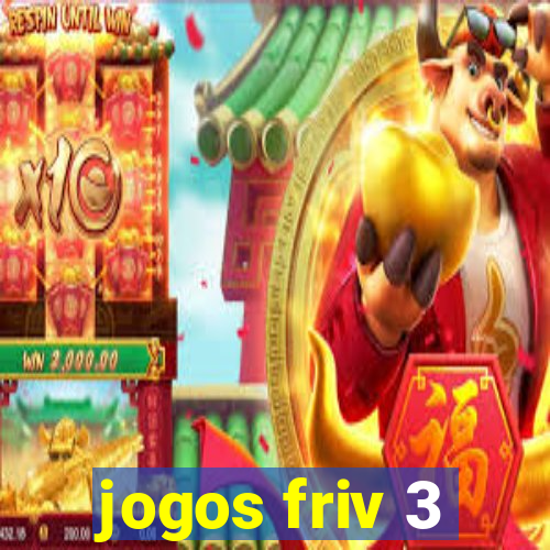 jogos friv 3