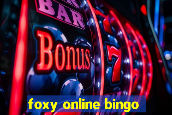 foxy online bingo