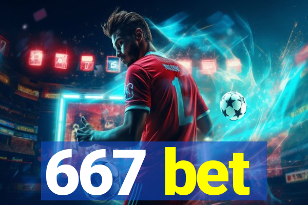 667 bet