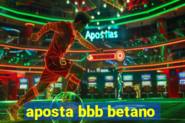 aposta bbb betano