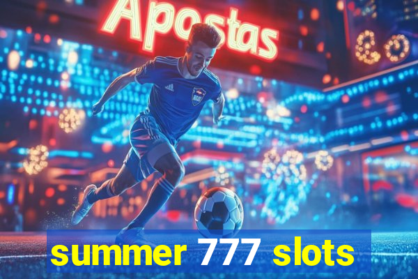 summer 777 slots