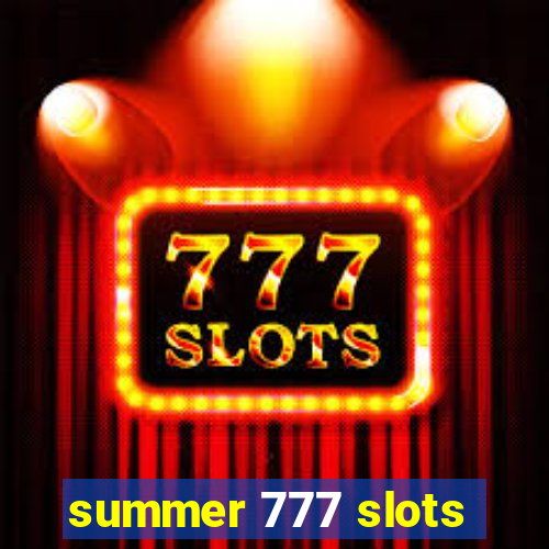 summer 777 slots