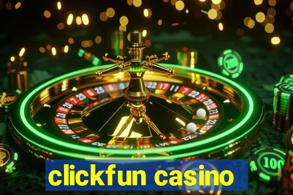 clickfun casino