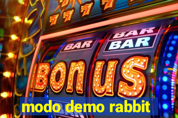 modo demo rabbit