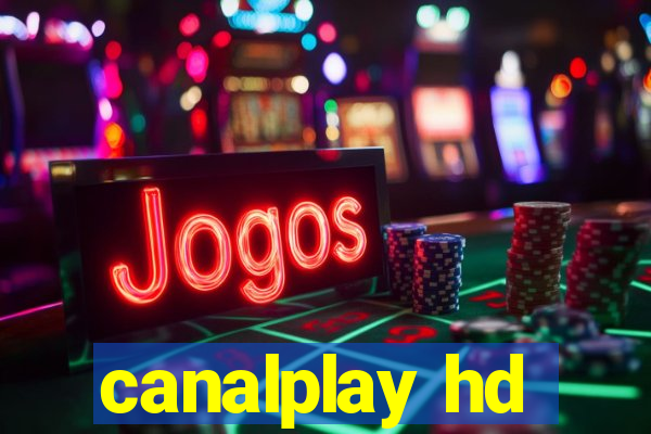 canalplay hd