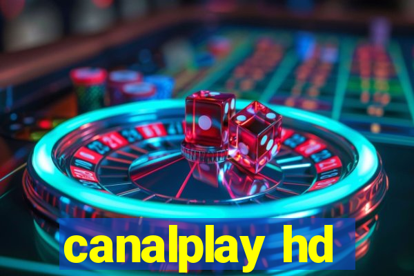 canalplay hd