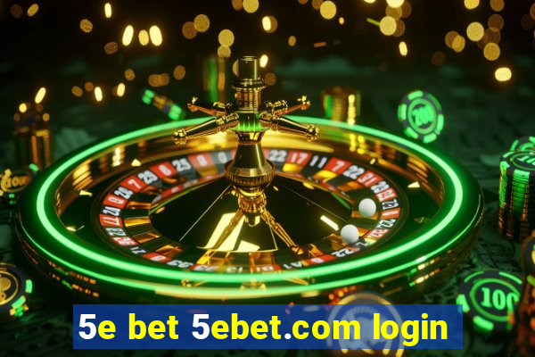 5e bet 5ebet.com login