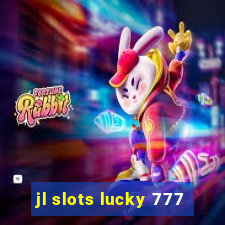 jl slots lucky 777