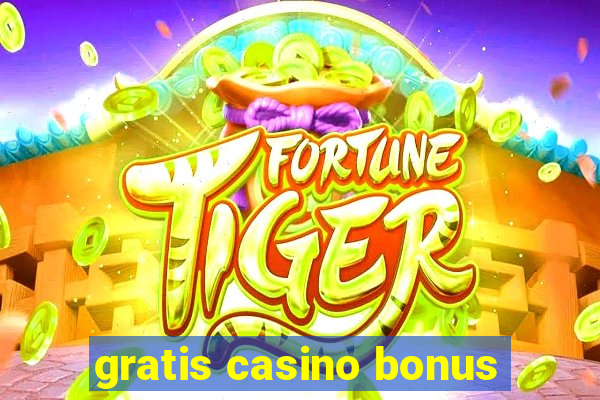 gratis casino bonus