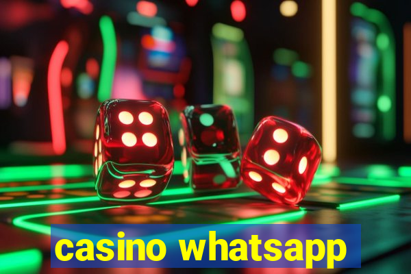 casino whatsapp