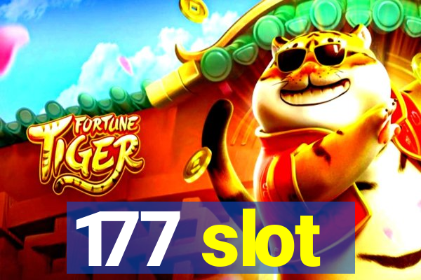 177 slot