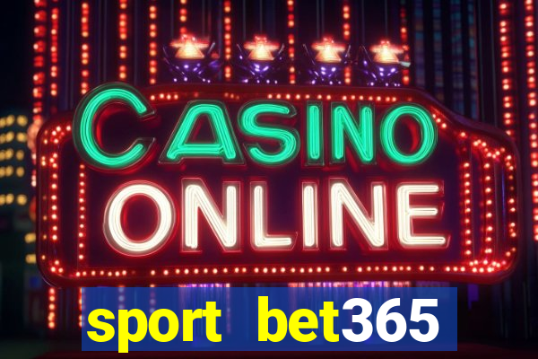 sport bet365 apostas online