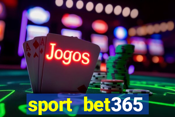 sport bet365 apostas online