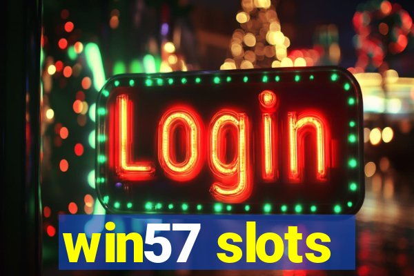 win57 slots