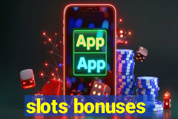 slots bonuses