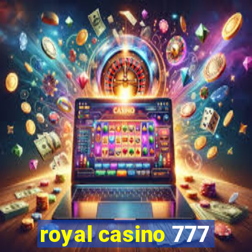 royal casino 777