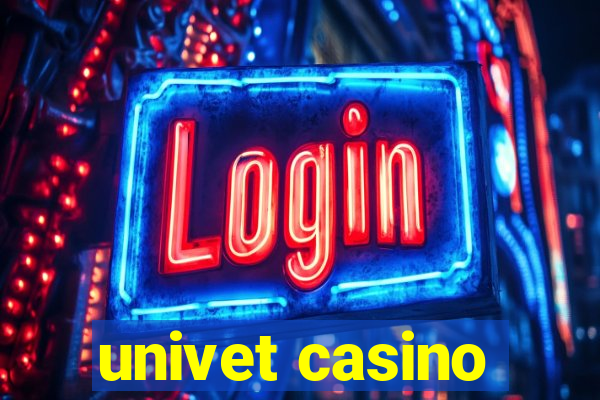 univet casino