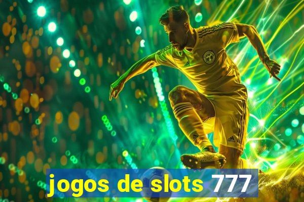 jogos de slots 777