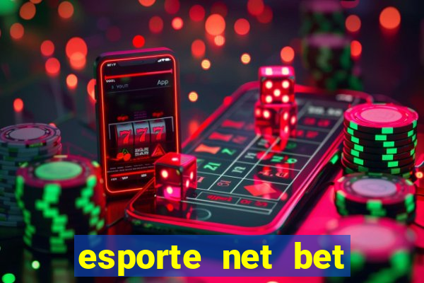 esporte net bet apostas online