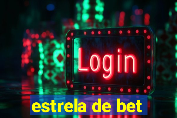 estrela de bet