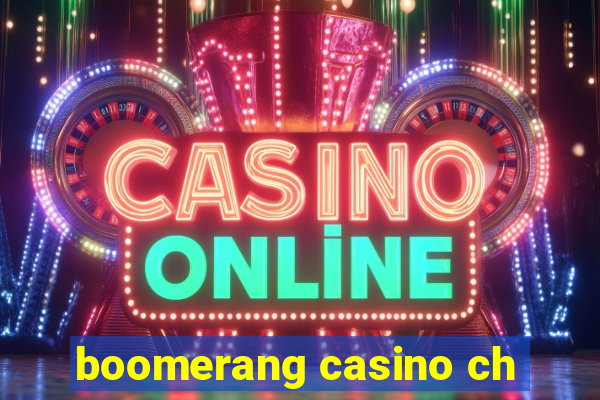 boomerang casino ch