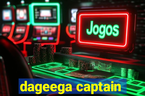 dageega captain