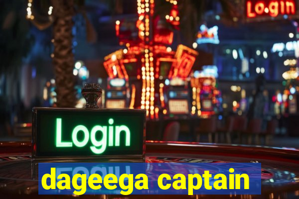 dageega captain