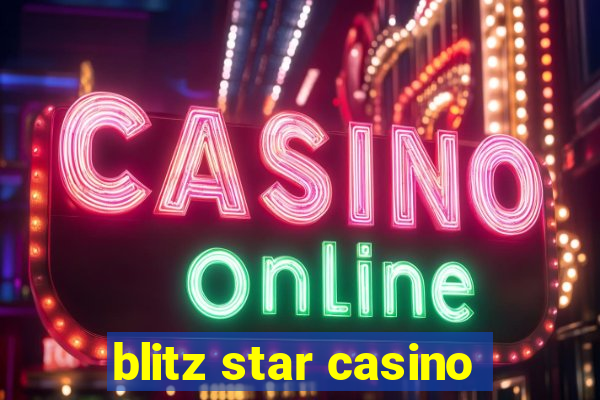 blitz star casino