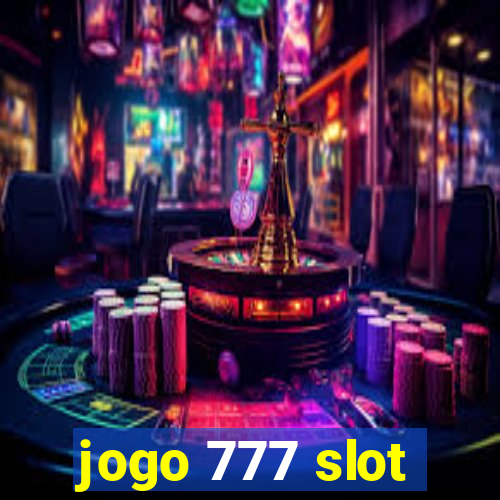 jogo 777 slot