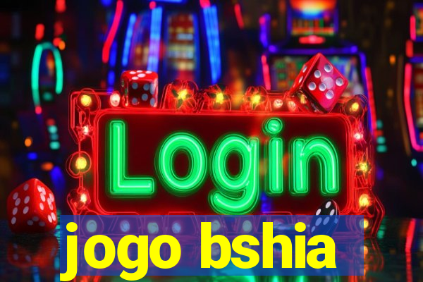 jogo bshia