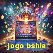 jogo bshia